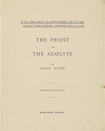 OSCAR WILDE (1854-1900)  The Priest and the Acolyte * The Harlots House.